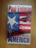 G4 Ultimele Zile Ale Americii - Paul Erdman