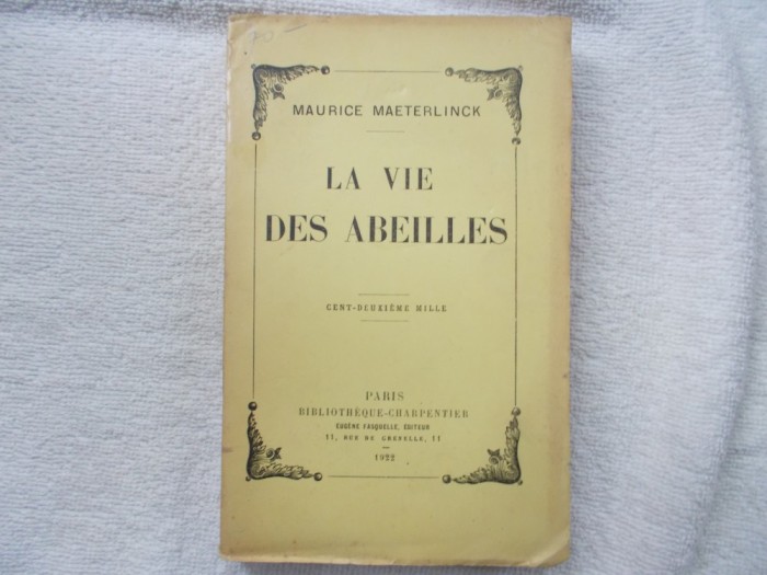 M. Maeterlinck - La vie des abeilles