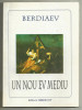 Berdiaev / UN NOU EV MEDIU