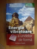 N4 Energia vibratoare a undelor de forma - Jean-Paul Ronecker