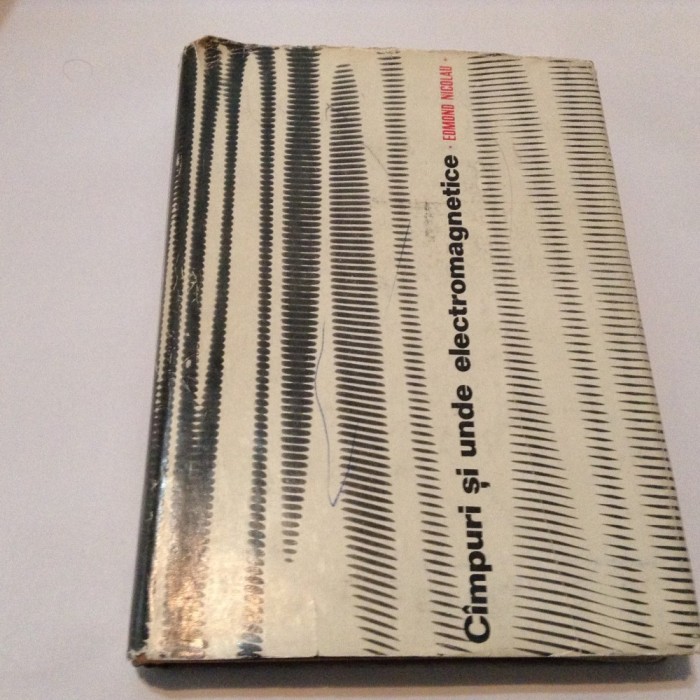 CIMPURI SI UNDE ELECTROMAGNETICE - EDMOND NICOLAU,RF13/1