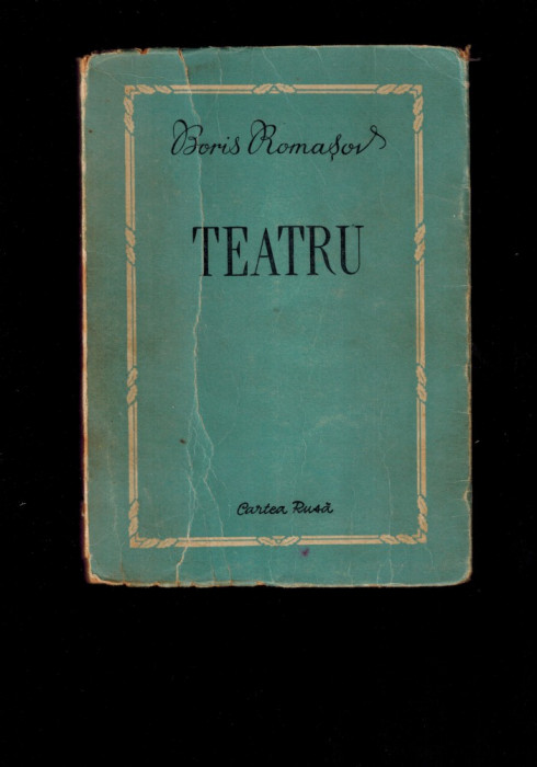 Boris Romasov - Teatru, Cartea rusa, literatura comunista, comunismul sovietic