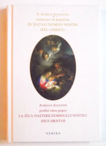 Augustin - Predici catre popor la ziua nasterii Domnului ed. bilingva latina-ro