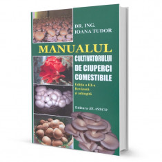 Manualul cultivatorului de ciuperci comestibile foto