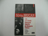 Profetii despre trecut si despre viitor - Silviu Brucan, 2004, Polirom