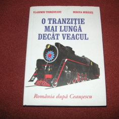 O TRANZITIE MAI LUNGA DECAT VEACUL - VLADIMIR TISMANEANU