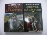 Jidovul ratacitor (vol. I-II) - Eugene Sue, 2015, Alta editura