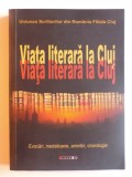 VIATA LITERARA LA CLUJ - EVOCARI, MEDALIOANE, AMINTIRI / IRINA PETRAS