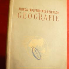 Munca independenta a elevilor la Geografie-1956-Institut Stiinte Pedagogice