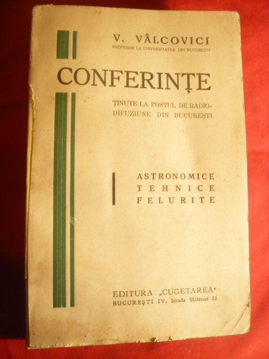 V. Valcovici - Conferinte Radio Bucuresti - teme:Astronomie ,Tehnica ,Felurite