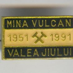 Insigna MINERIT - Mina Vulcan 1951 - 1991