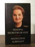 DOAMNA SECRETAR DE STAT de MADELEINE ALBRIGHGT , BILL WOODWARD, Rao