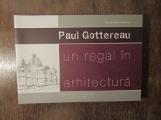 Paul Gottereau - Un regal in arhitectura foto