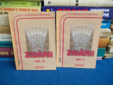 ZIDARII _ NORMATIVE PRIVIND PROIECTAREA SI EXECUTAREA LUCRARILOR ( 2 VOL ) -2005