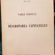 VASILE POSTEUCA DESGROPAREA CAPITANULUI 1977 MADRID EDITURA MISCARII LEGIONARE