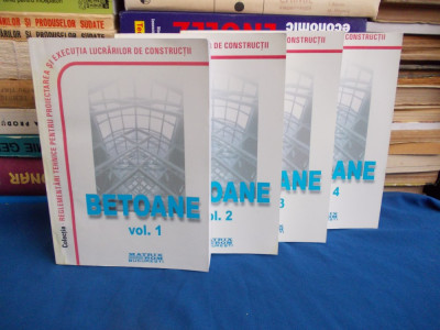 BETOANE _ NORMATIVE PRIVIND PROIECTAREA SI EXECUTAREA LUCRARILOR ( 4 VOL ) -2006 foto