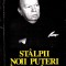 St&acirc;lpii noi puteri &icirc;n Rom&acirc;nia
