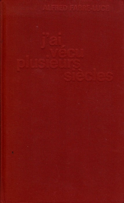 J&#039;ai vecu plusieurs siecles