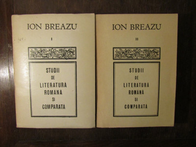 STUDII DE LITERATURA ROMANA SI COMPARATA-ION BREAZU ( 2 VOL ) foto