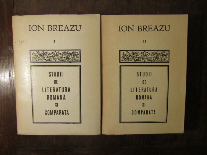 STUDII DE LITERATURA ROMANA SI COMPARATA-ION BREAZU ( 2 VOL )