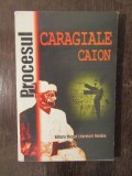 PROCESUL CARAGIALE CAION