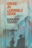 Oraș &icirc;n luminile serii