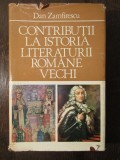 CONTRIBUTII LA ISTORIA LITERATURII ROMANE VECHI. DAN ZAMFIRESCU