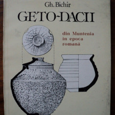 Geto-dacii din Muntenia in epoca romana / Gh. Bichir