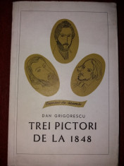 Dan Grigorescu - trei pictori de la 1848 foto