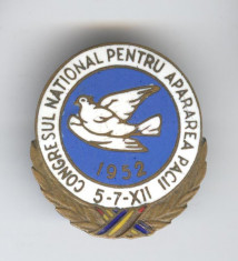 CONGRESUL NATIONAL PENTRU APARAREA PACII 1952, Insigna SUPERBA 2.5 cm foto