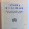 ISTORIA RELIGIILOR - MANUAL PENTRU INSTITUTELE TEOLOGICE ALE BISERICII ORTODOXE ROMANE de EMILIAN VASILESCU , 1975