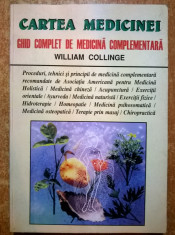 William Collinge ? Cartea medicinei {Ghid complet de medicina complementara} foto