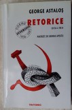 GEORGE ASTALOS-RETORICE:POEME INTERZISE/PORTRETE GEORGE APOSTU/BILINGVA/AUTOGRAF