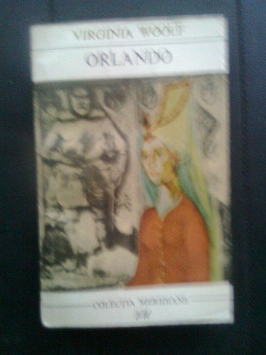 Virginia Woolf - Orlando - O biografie (ELU, 1968)