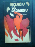 Carlo Montella - Incendiu la cadastru (Editura pt. Literatura Universala, 1963)