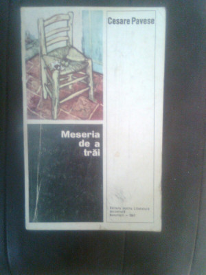 Cesare Pavese - Meseria de a trai (Editura pentru Literatura Universala, 1967) foto