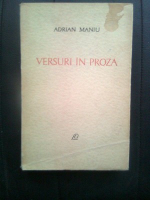 Adrian Maniu - Versuri in proza (Editura pentru literatura, 1965) foto