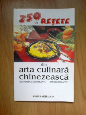 n5 Eufrosina Dorobantu ,etc - 250 de retete din arta culinara chinezeasca foto