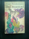 Ionel Teodoreanu - Bal mascat (Editura Minerva, 1970)