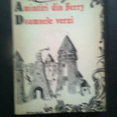 George Sand - Amintiri din Berry. Doamnele verzi (Editura Junimea, 1989)