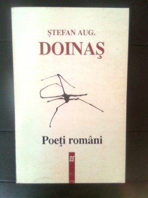 Stefan Augustin Doinas - Poeti romani (Editura Eminescu, 1999) foto