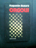 Augustin Buzura - Orgolii (Editura Dacia, 1977)