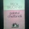 Pascal Bruckner - Palatul chelfanelii (Editura Babel, 1991)