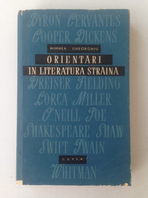 Orientari in literatura straina/Mihnea Gheorgiu/1957 foto