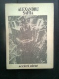 Alexandru Sahia - Scrieri alese (Editura Scrisul romanesc, 1988)