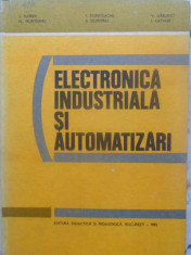 Electronica Industriala Si Automatizari - S. Florea, Fl. Munteanu, I. Dumitrache, S. Dumitri,411077 foto