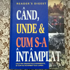 CAND,UNDE & CUM S-A INTAMPLAT-ED.READER'S DIGEST