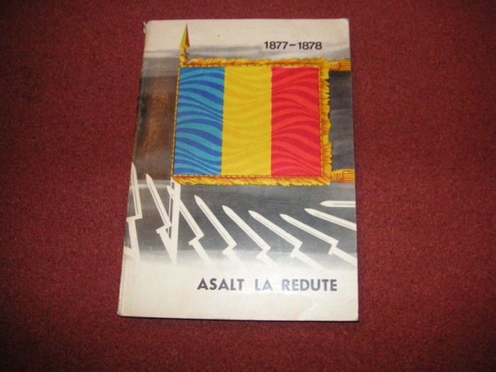 Asalt la redute 1877-1878 - Col. Ghe. Bejancu - 1969