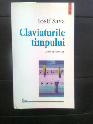 Iosif Sava - Claviaturile timpului - Jurnal pe portative (19 sep 95 - 31 iul 96) foto