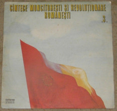 vinyl/vinil Cintece Muncitore?ti ?i Revolu?ionare Romane?ti .3 ,disc ca nou foto